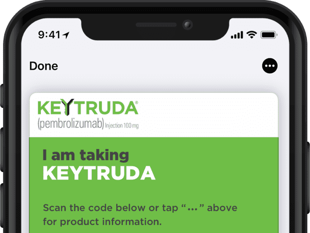The Mobile Wallet Card on Your iPhone Is an Easy Way to Let Professionals Who Are Not Part of Your Cancer Care Team Know You Are Currently Taking KEYTRUDA® (pembrolizumab)